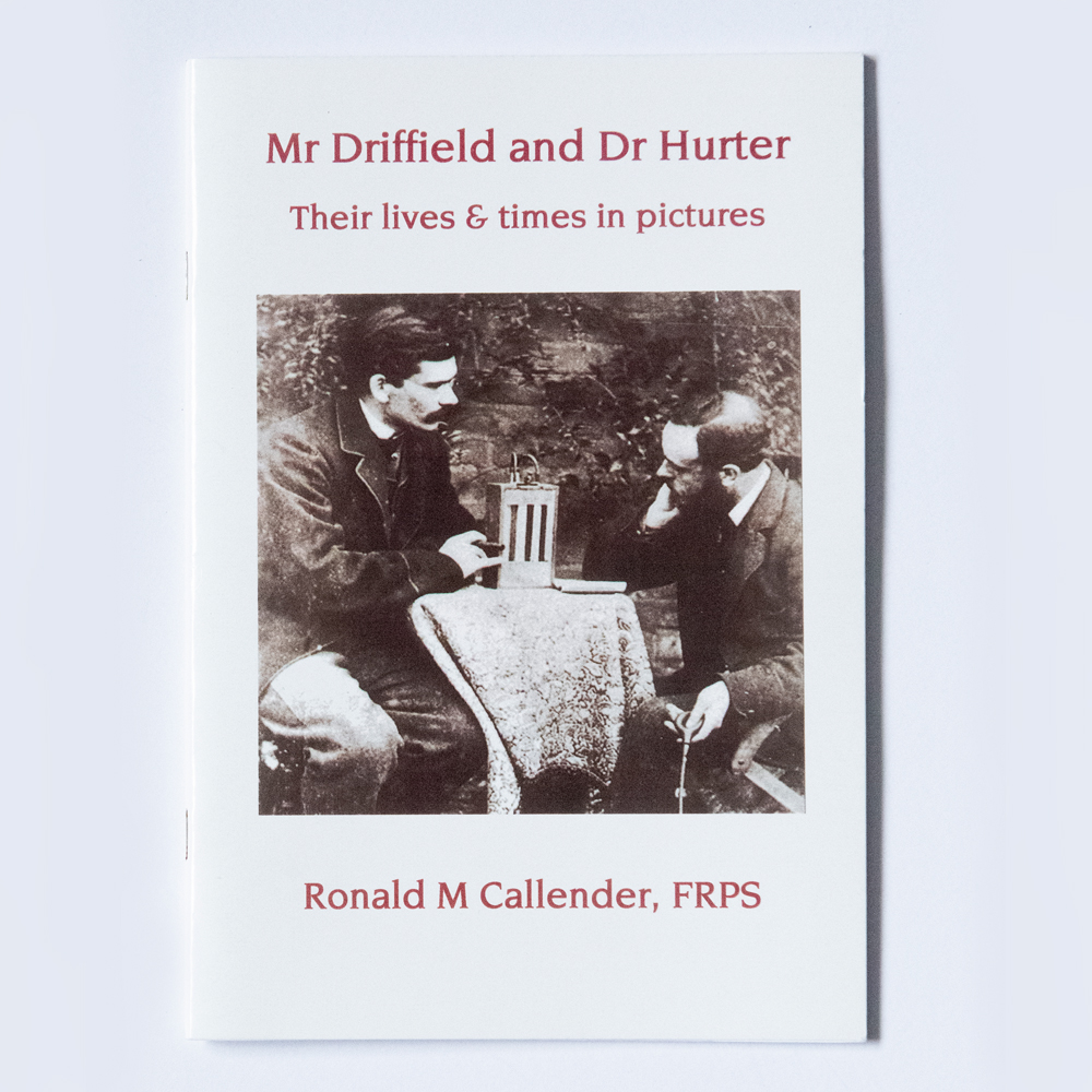 Mr Driffield and Dr Hurter - Their lives & times in Pictures
